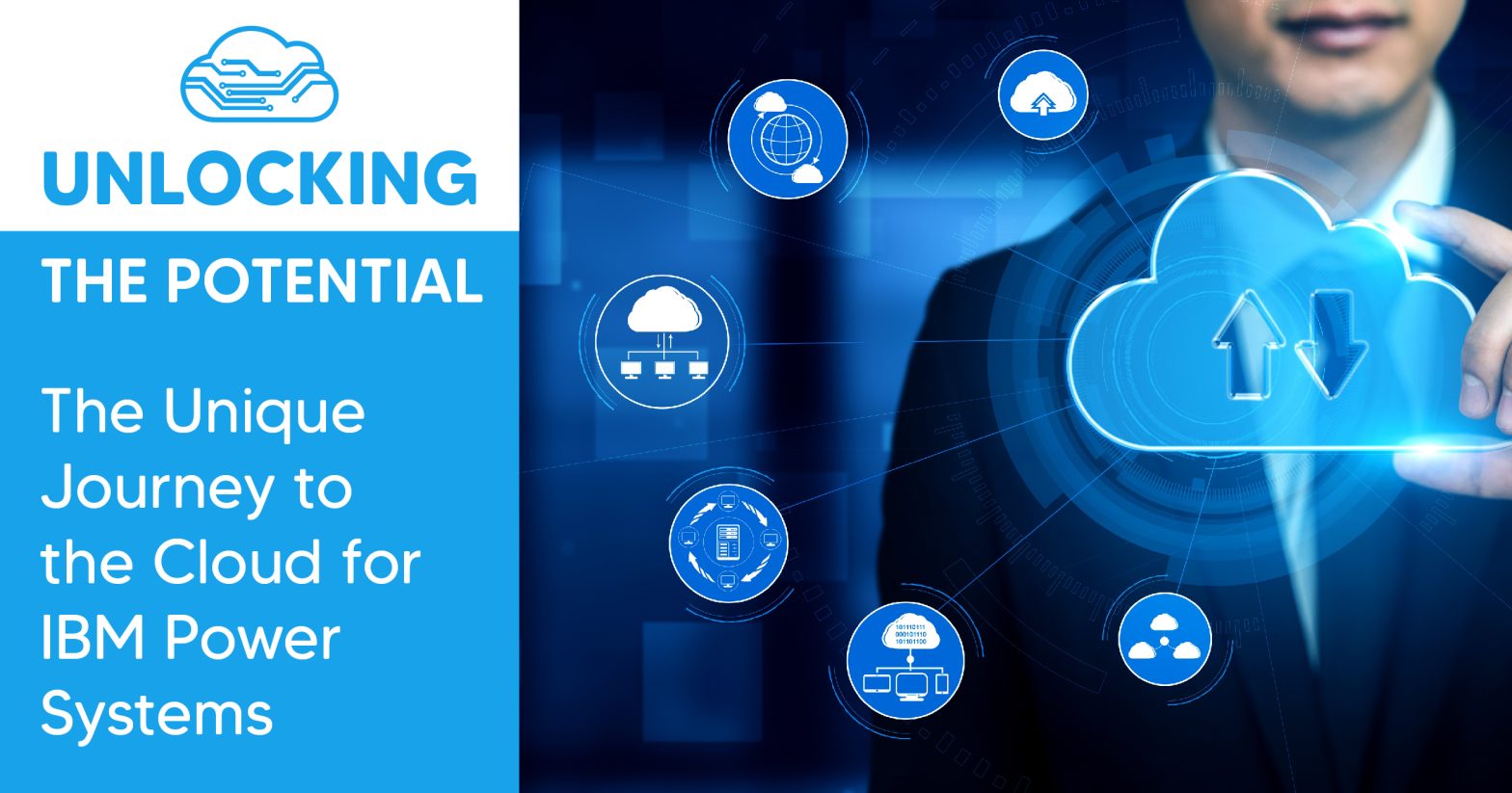 Unlocking the Potential: The Unique Journey to the Cloud for IBM Power Systems Owners