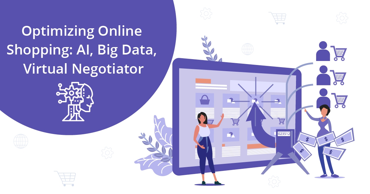 Optimizing Online Shopping AI Big Data Virtual Negotiator