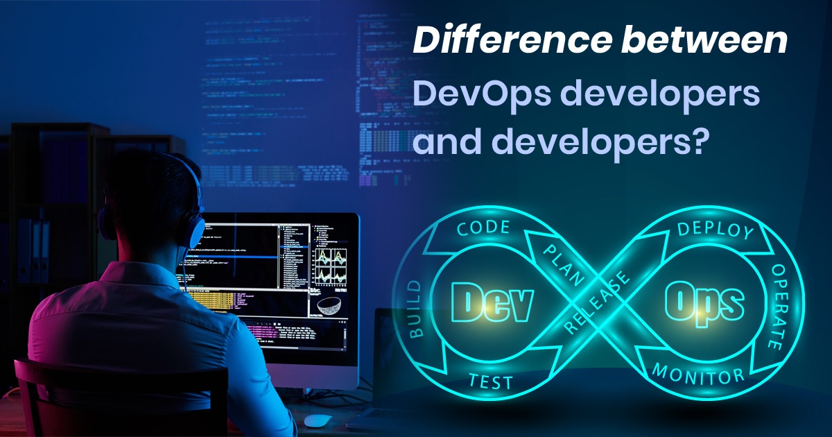 What is the difference between DevOps developers and developers?