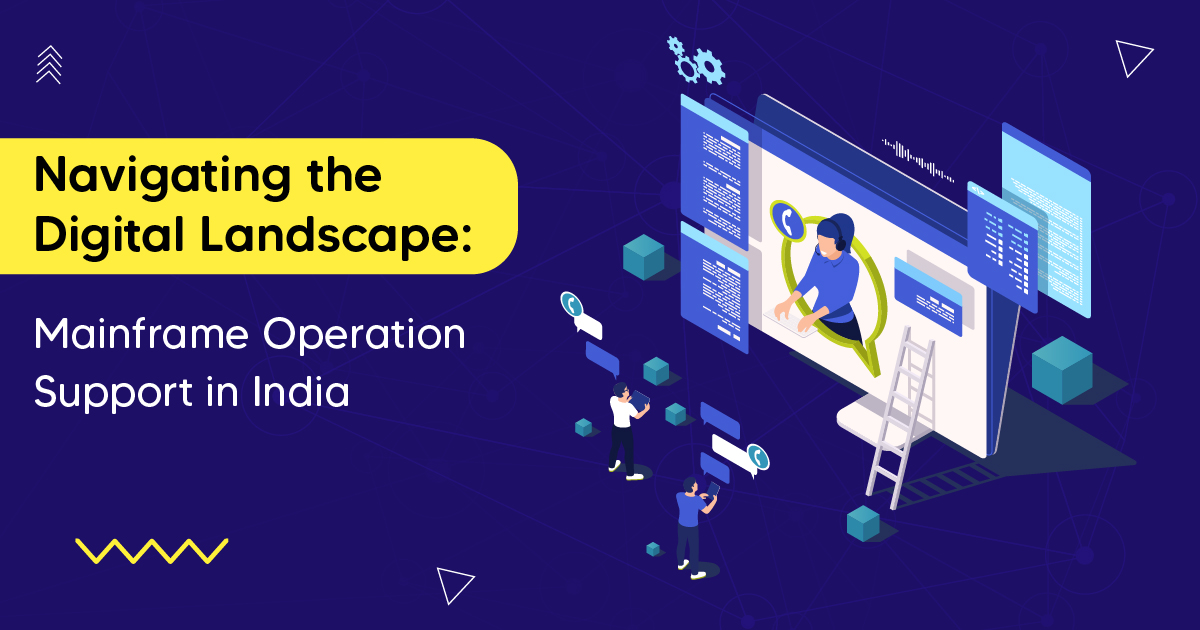 Navigating the Digital Landscape: Mainframe Operation Support in India